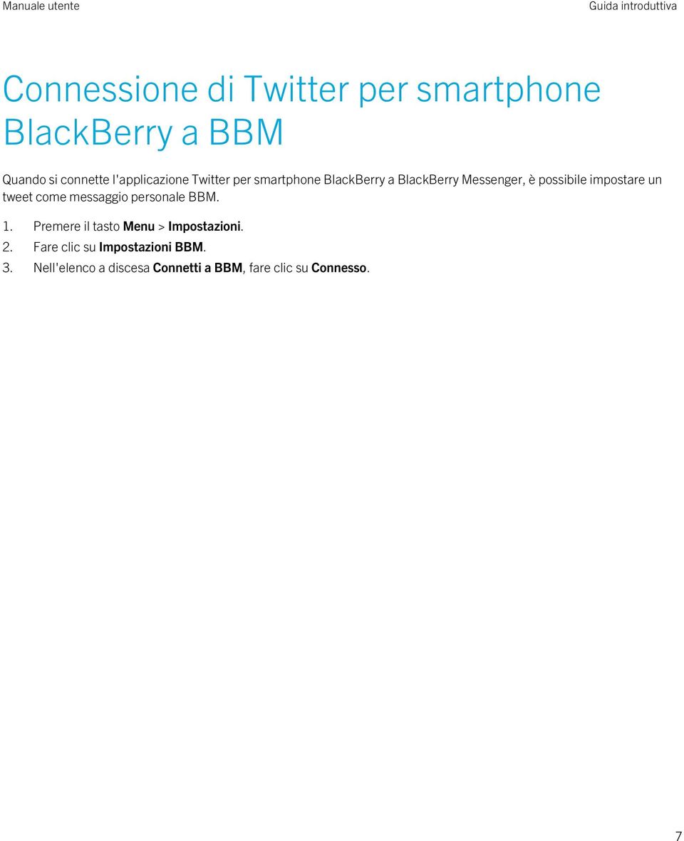 possibile impostare un tweet come messaggio personale BBM. 1.