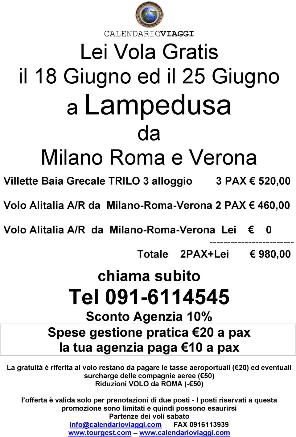 Milano-Roma-Verona 2 PAX 460,00 Volo