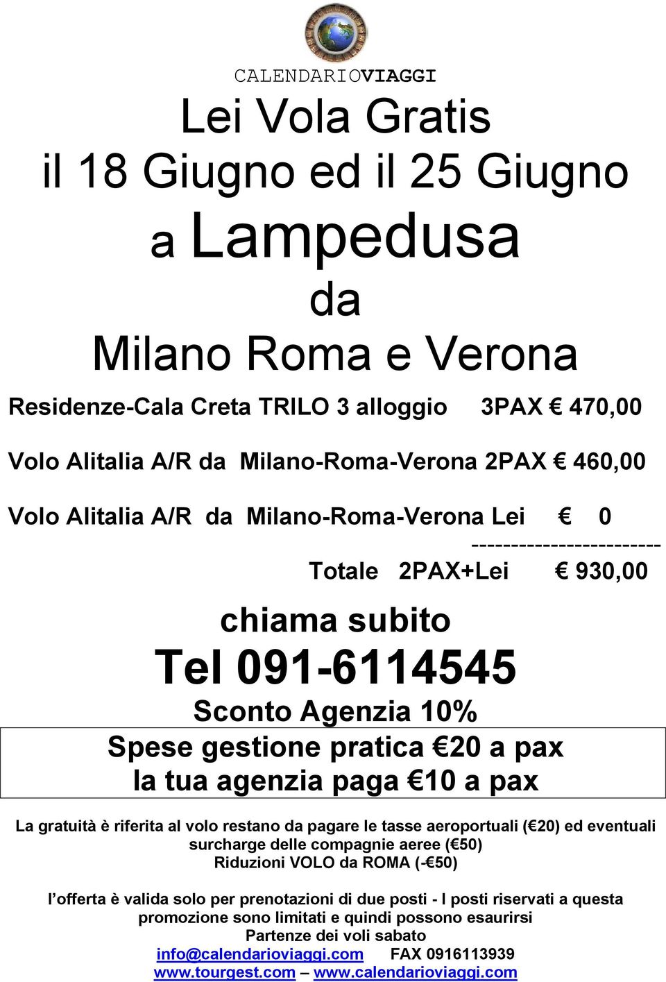 Milano-Roma-Verona 2PAX 460,00 Volo