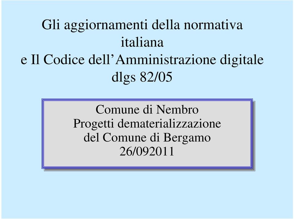 dlgs 82/05 Comune di Nembro Progetti
