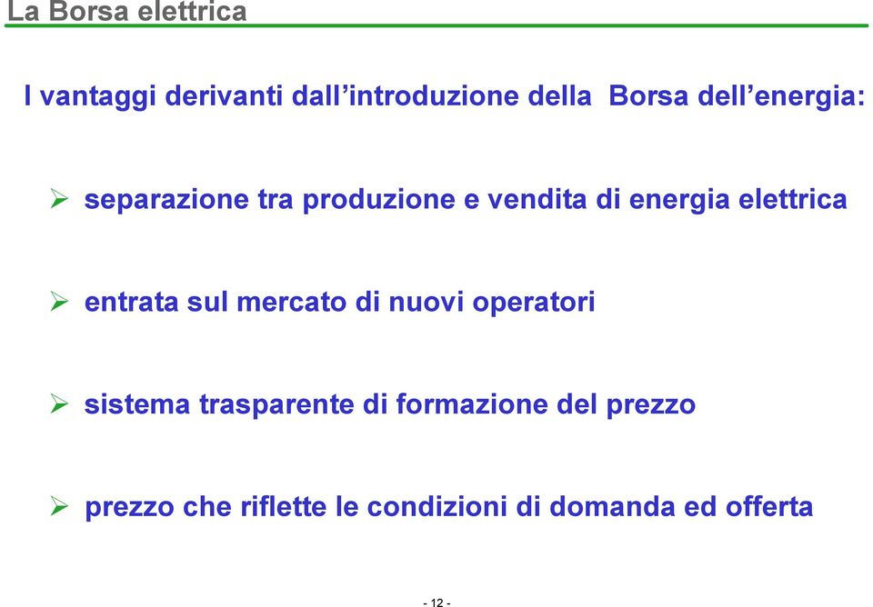 entrata sul mercato di nuovi operatori sistema trasparente di