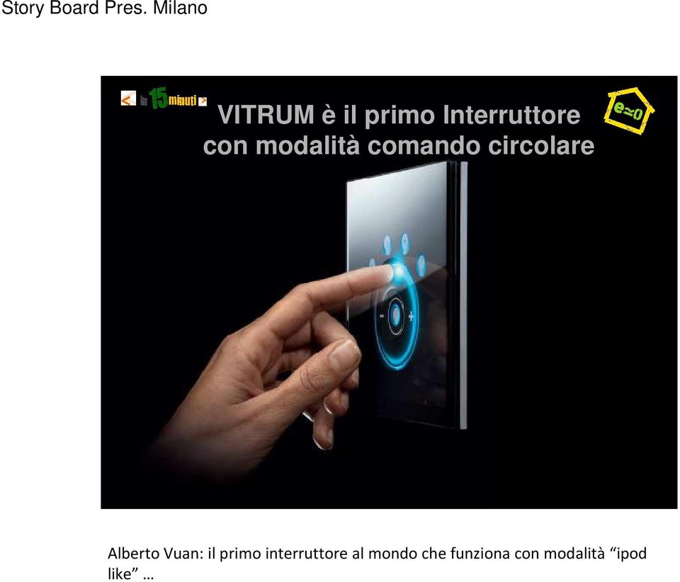 Vuan: il primo interruttore al