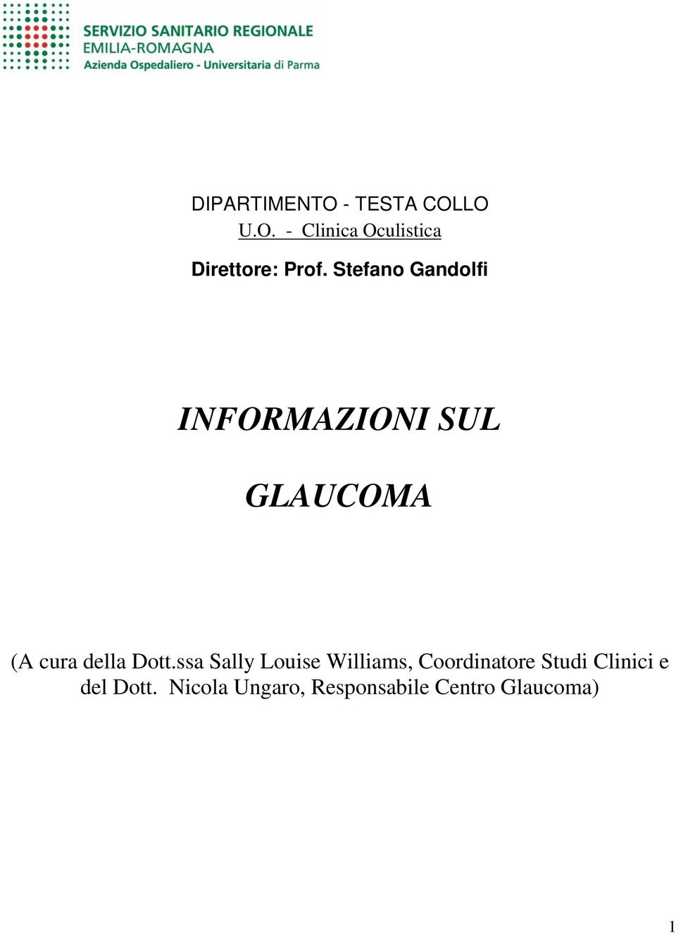 Dott.ssa Sally Louise Williams, Coordinatore Studi Clinici e