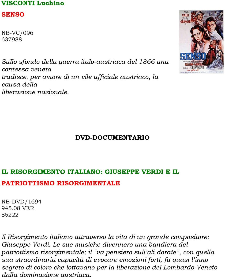 08 VER 85222 Il Risorgimento italiano attraverso la vita di un grande compositore: Giuseppe Verdi.