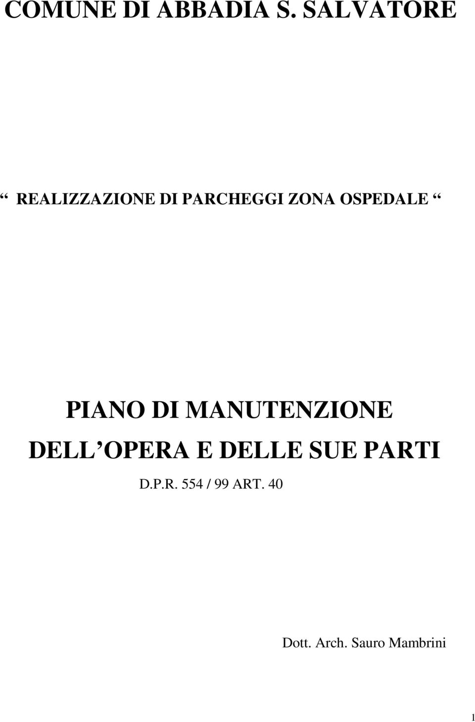 OSPEDALE PIANO DI MANUTENZIONE DELL OPERA E