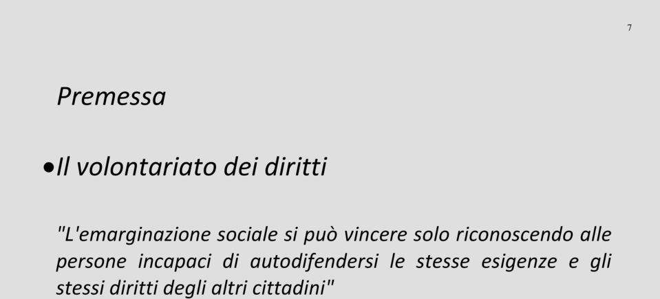 riconoscendo alle persone incapaci di