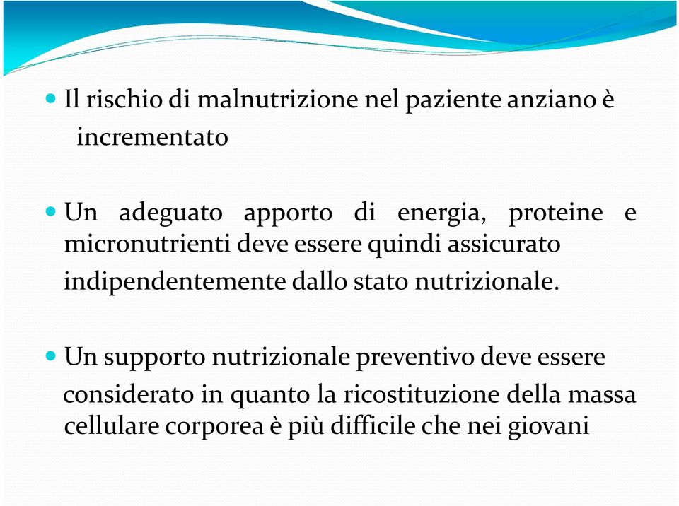 dallo stato nutrizionale.