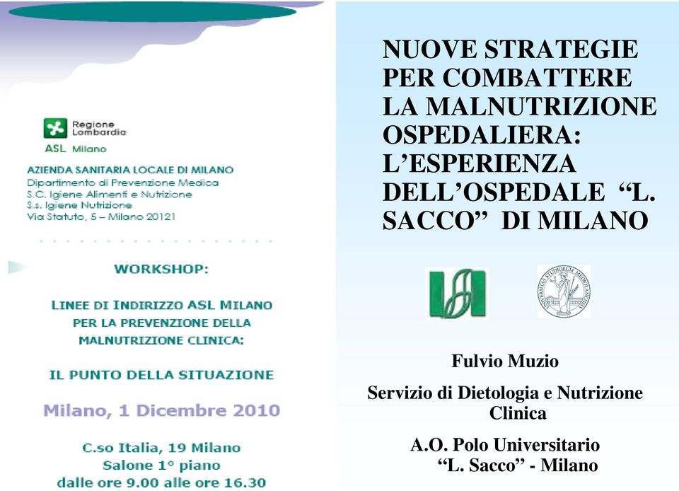 SACCO DI MILANO Fulvio Muzio Servizio di Dietologia