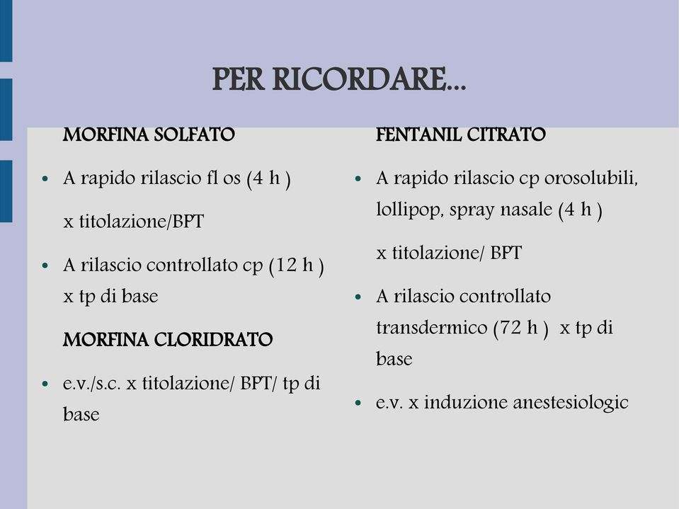 ) x titolazione/bpt x titolazione/ BPT A rilasci