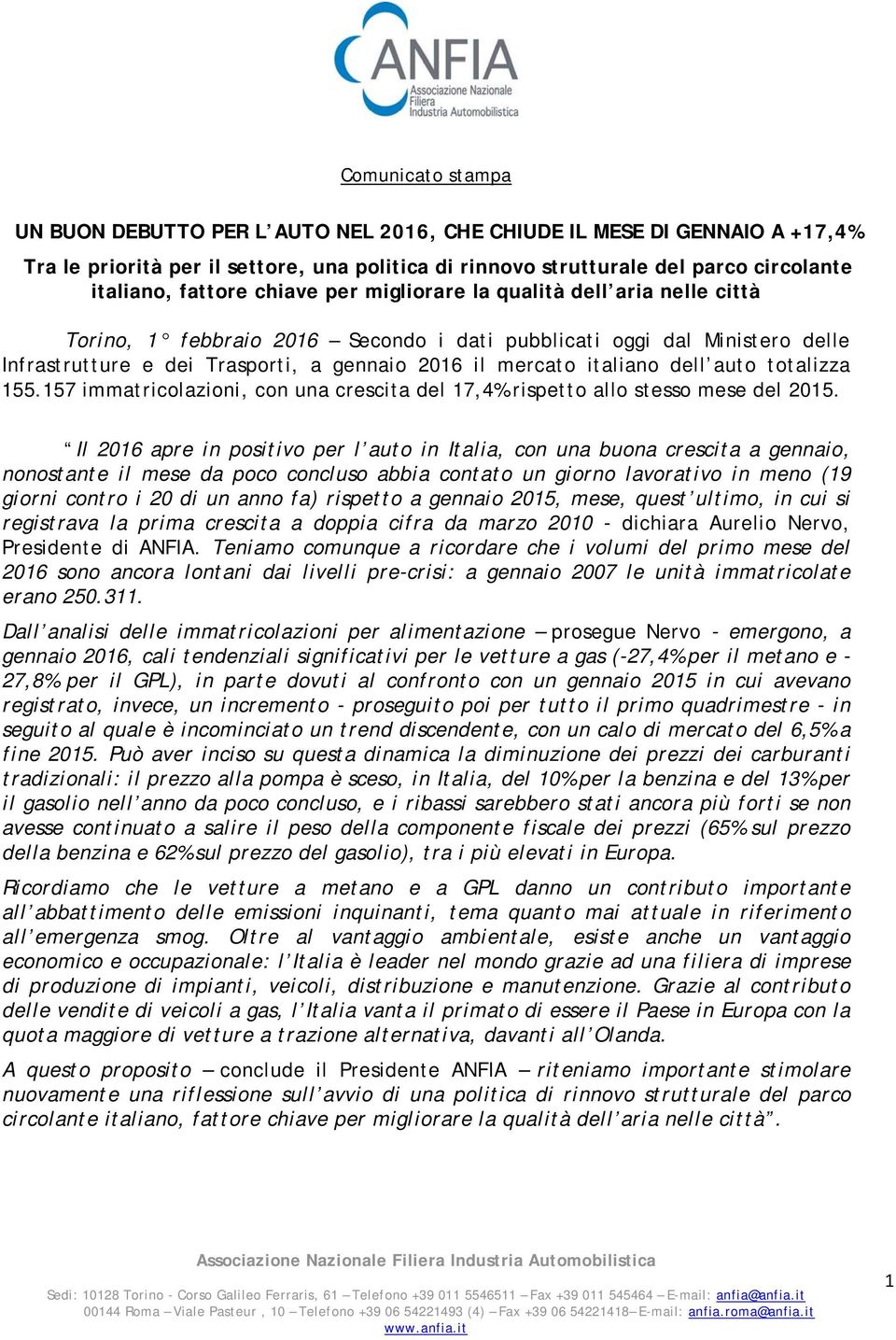 italiano dell auto totalizza 155.157 immatricolazioni, con una crescita del 17,4% rispetto allo stesso mese del 2015.