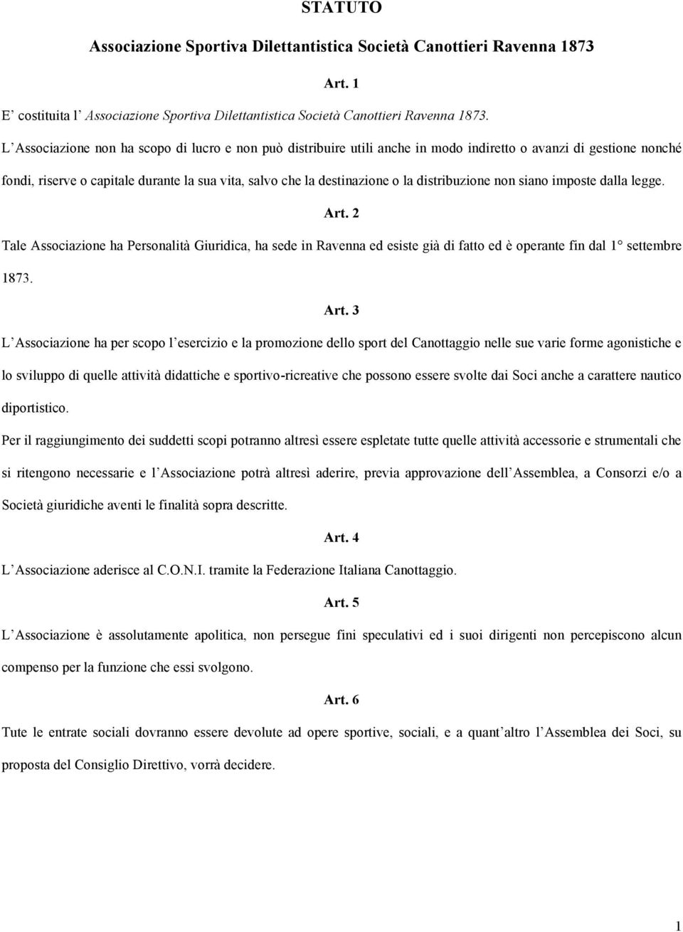 distribuzione non siano imposte dalla legge. Art.