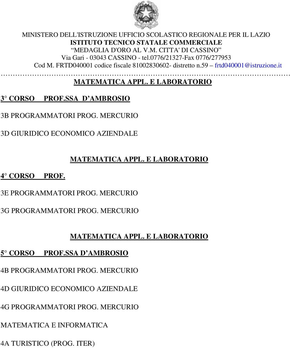 MERCURIO 3G PROGRAMMATORI PROG. MERCURIO MATEMATICA APPL. E LABORATORIO 5 CORSO PROF.