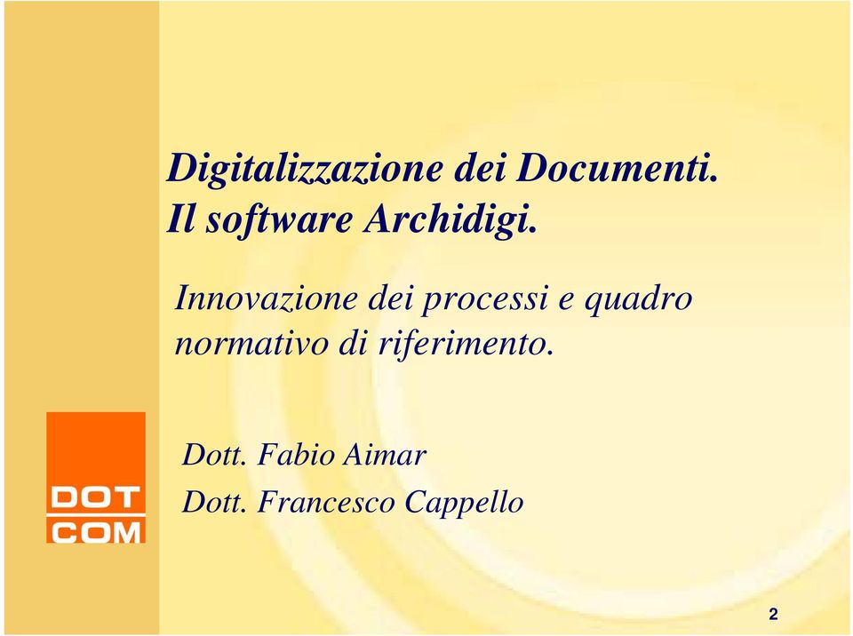 Innovazione dei processi e quadro