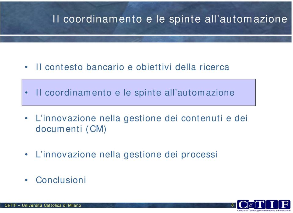 innovazione nella gestione dei contenuti e dei documenti (CM) L