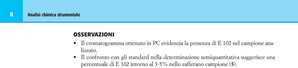 Il confronto con gli standard nella determinazione