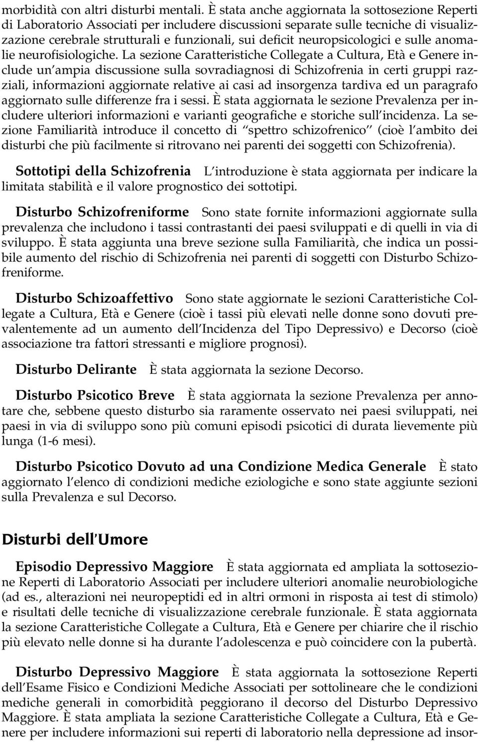 neuropsicologici e sulle anomalie neurofisiologiche.