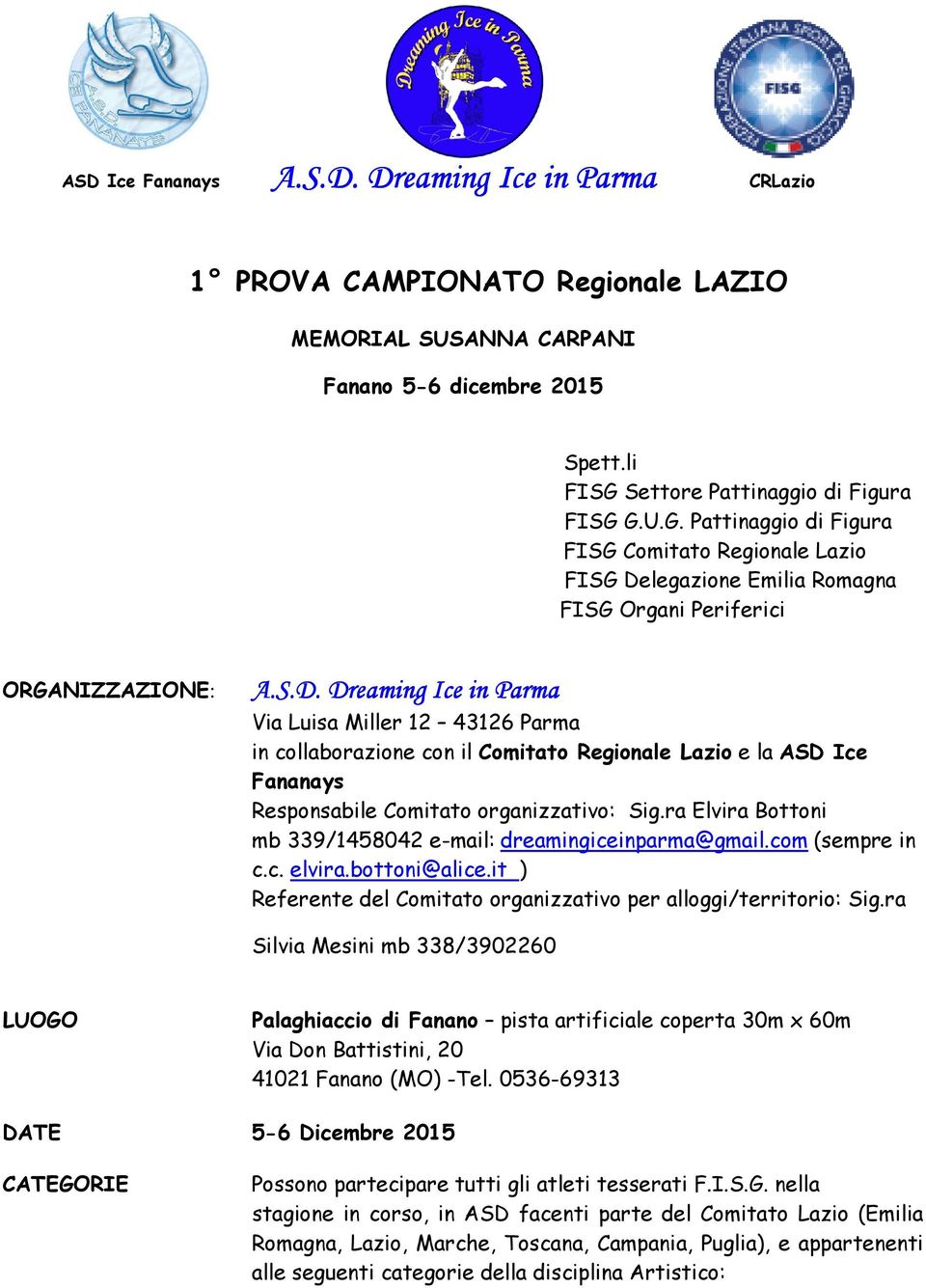 legazione Emilia Romagna FISG Organi Periferici ORGANIZZAZIONE: A.S.D.