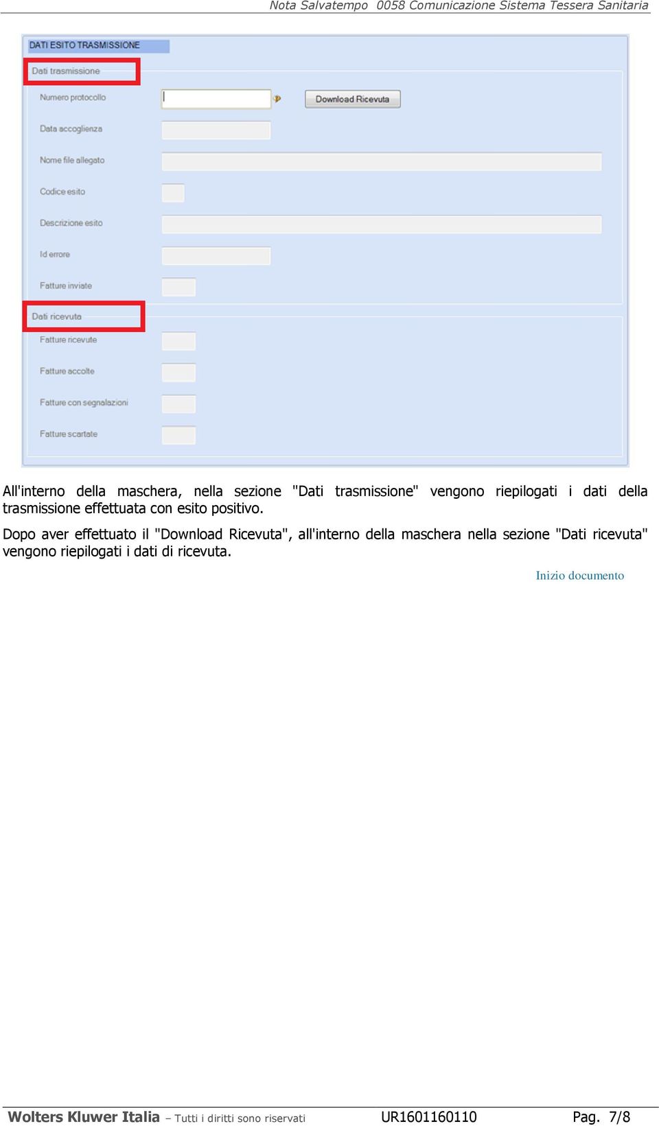 Dopo aver effettuato il "Download Ricevuta", all'interno della maschera nella sezione