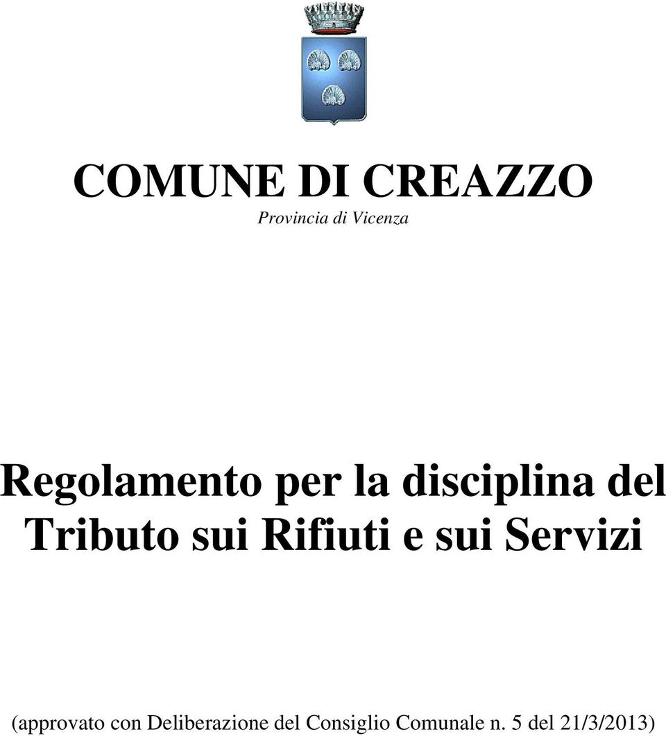 sui Rifiuti e sui Servizi (approvato con