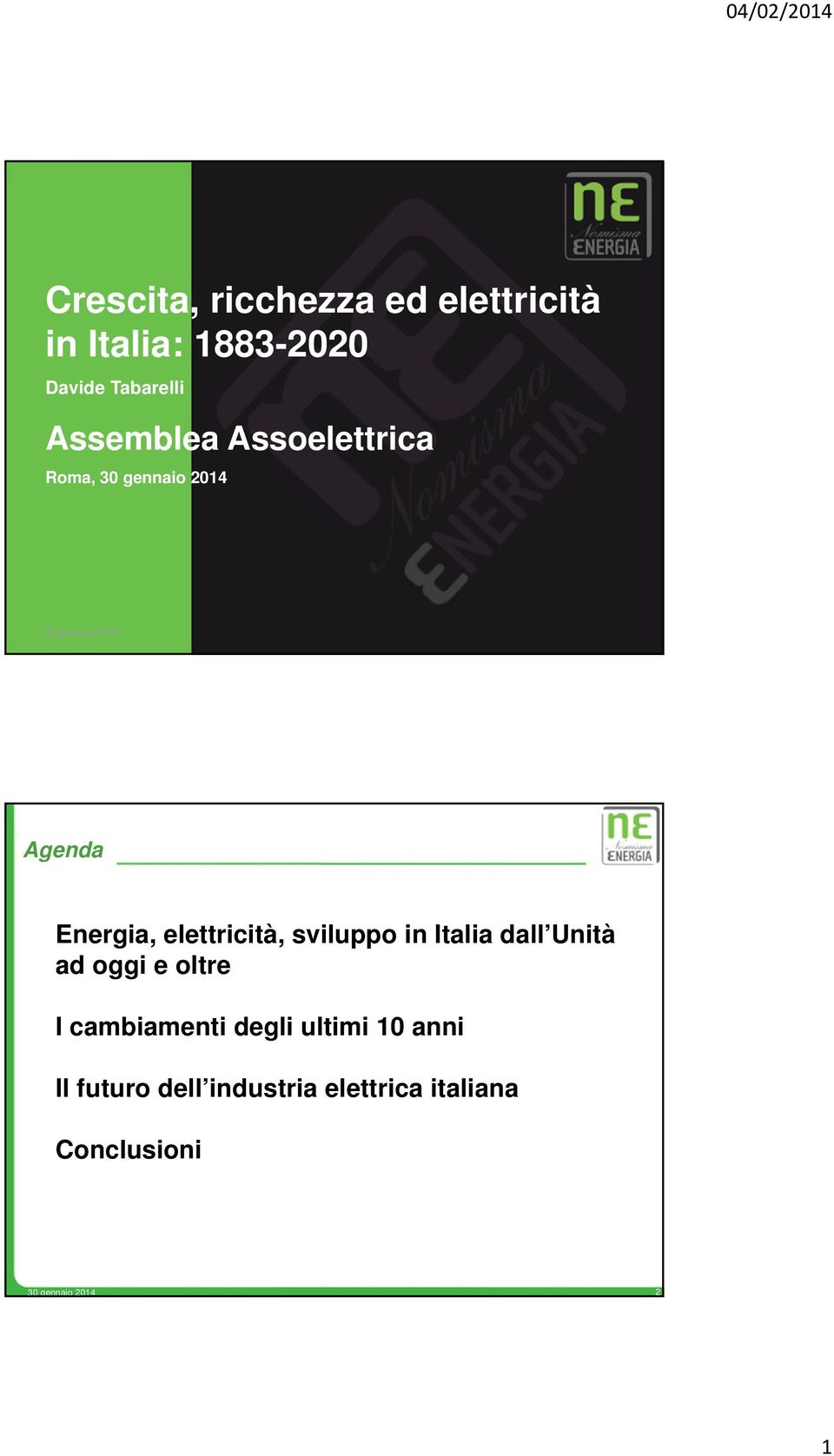 elettricità, sviluppo in Italia dall Unità ad oggi e oltre I cambiamenti degli