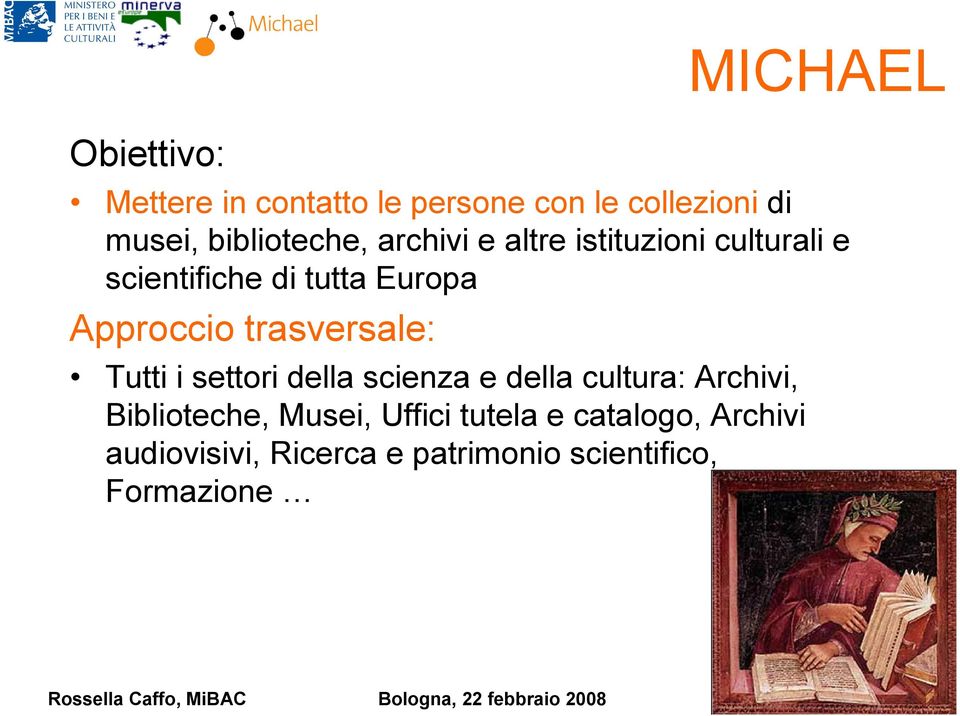 Approccio trasversale: Tutti i settori della scienza e della cultura: Archivi,