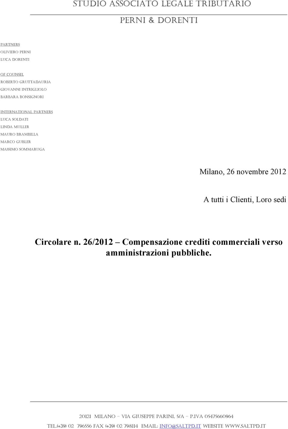 tutti i Clienti, Loro sedi Circolare n. 26/2012 Compensazione crediti commerciali verso amministrazioni pubbliche.