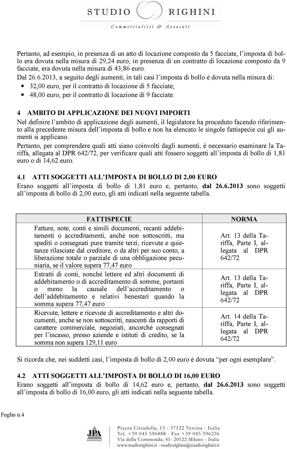 euro. Dal 26.