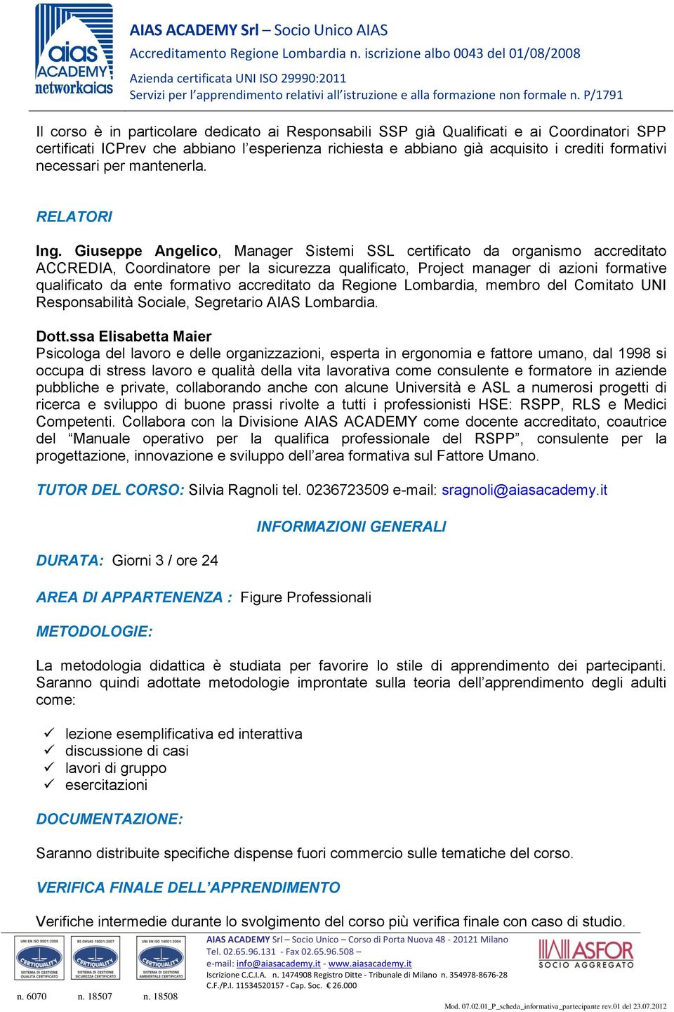 Giuseppe Angelico, Manager Sistemi SSL certificato da organismo accreditato ACCREDIA, Coordinatore per la sicurezza qualificato, Project manager di azioni formative qualificato da ente formativo