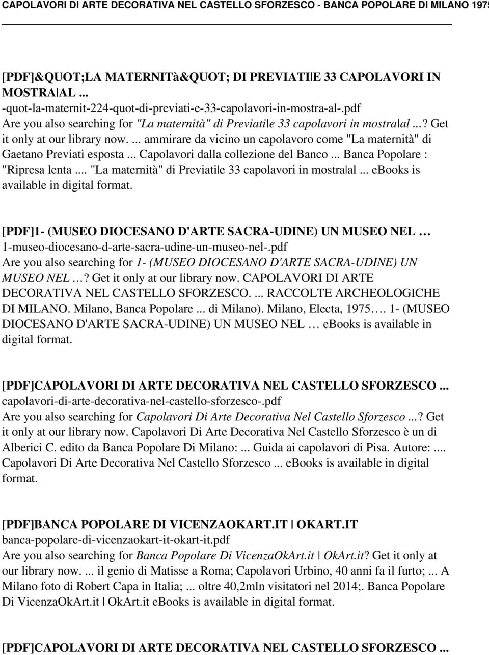 ... ammirare da vicino un capolavoro come "La maternità" di Gaetano Previati esposta... Capolavori dalla collezione del Banco... Banca Popolare : "Ripresa lenta.