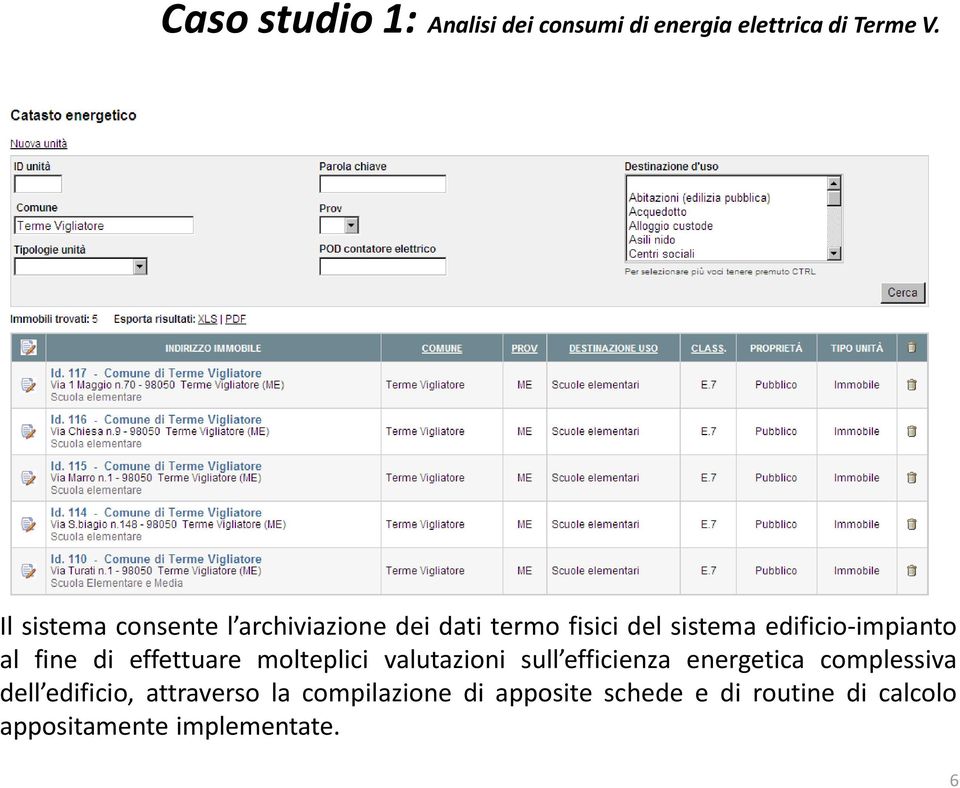 efficienza energetica complessiva dell edificio, attraverso la