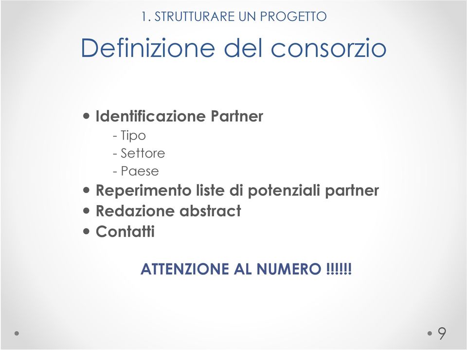 Identificazione Partner -Tipo -Settore -Paese!