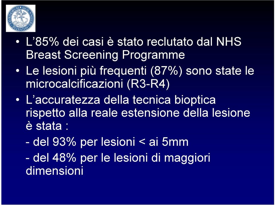 accuratezza della tecnica bioptica rispetto alla reale estensione della