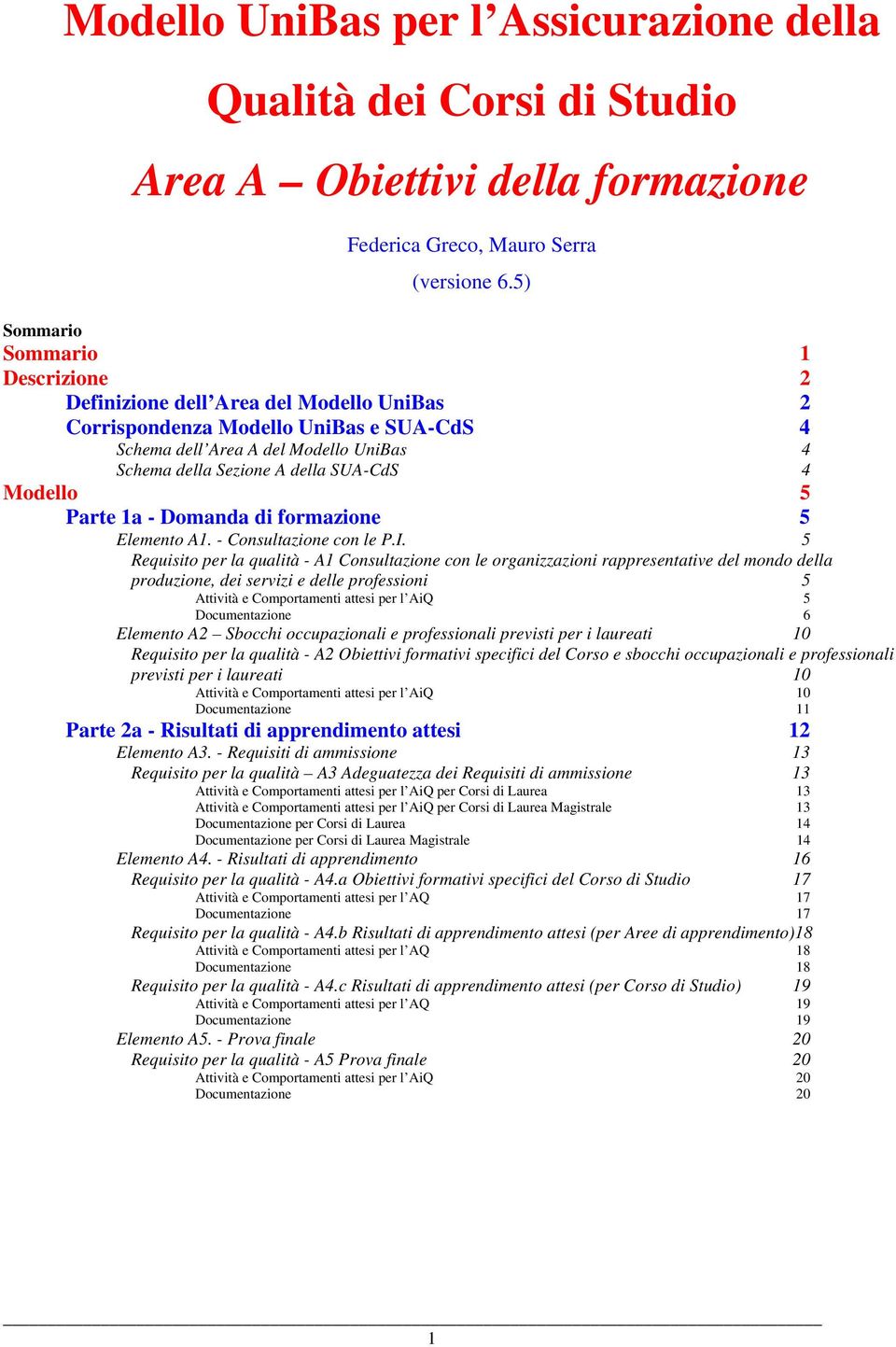 4 Modello 5 Parte 1a - Domanda di formazione 5 Elemento A1. - Consultazione con le P.I.