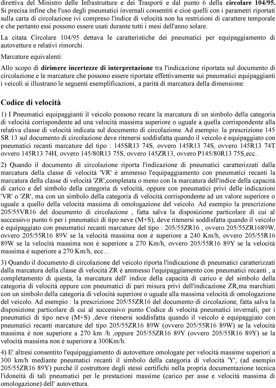 temporale e che pertanto essi possono essere usati durante tutti i mesi dell'anno solare.