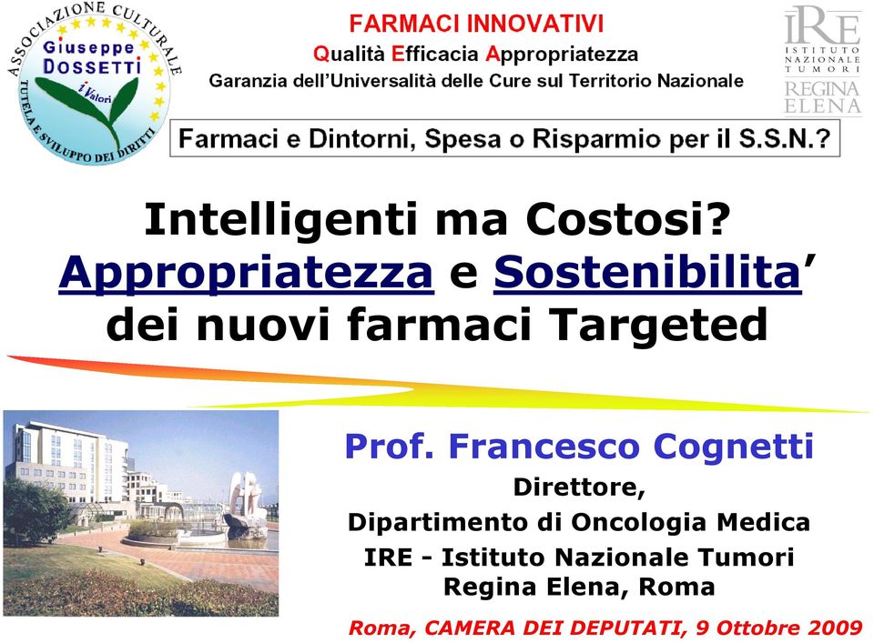 Prof. Francesco Cognetti Direttore, Dipartimento di