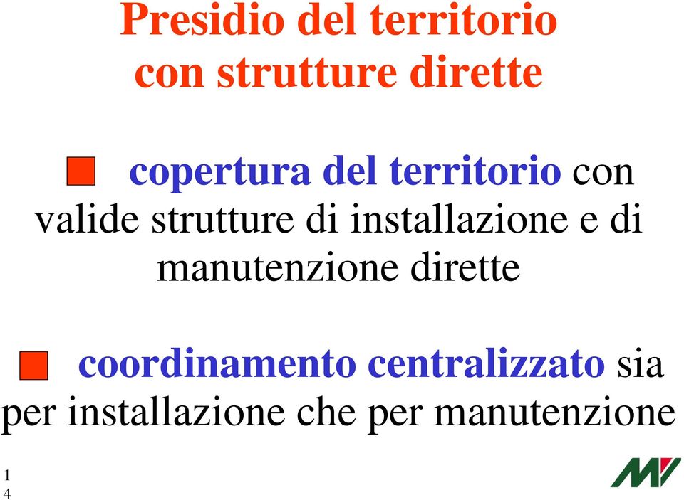 installazione e di manutenzione dirette