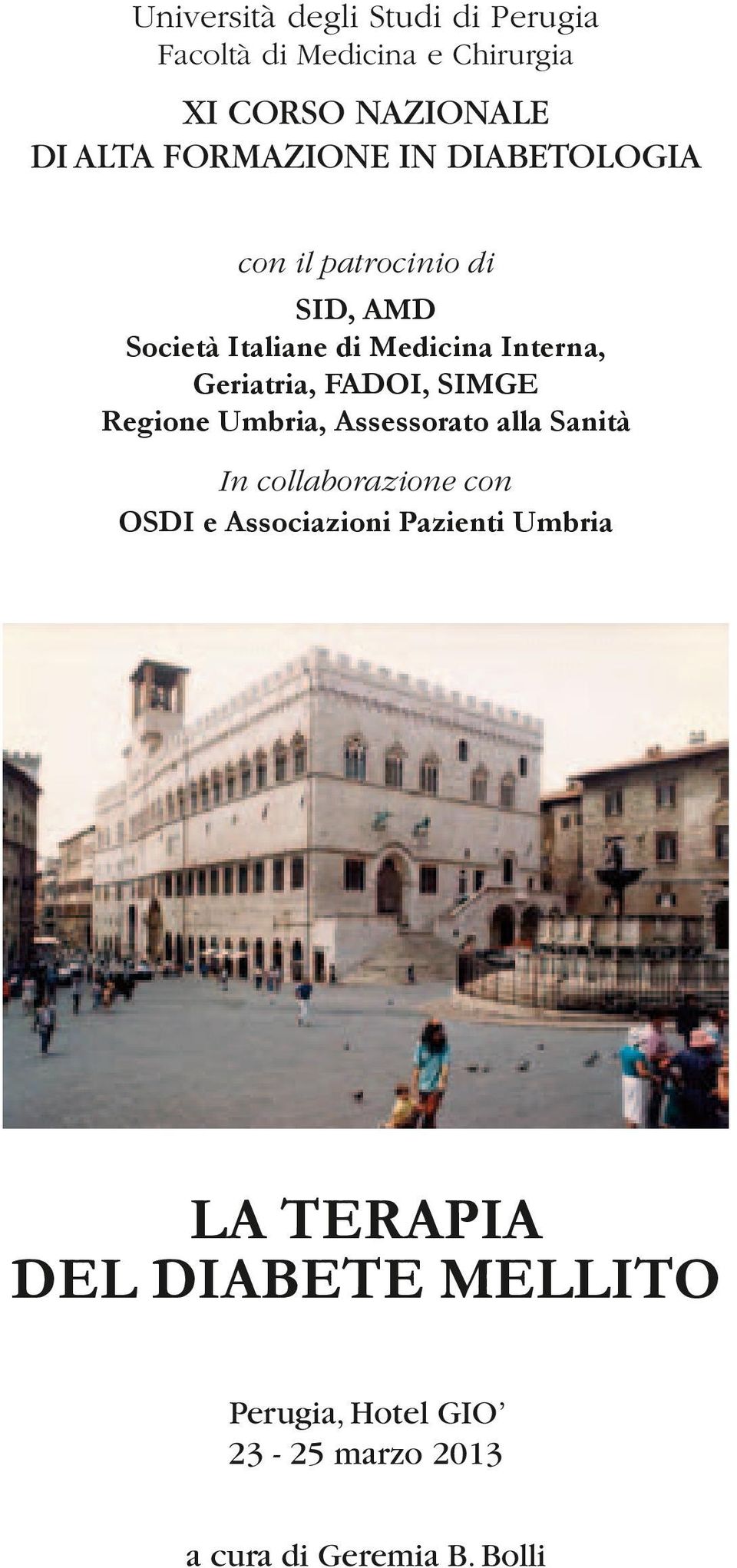 Geriatria, FADOI, SIMGE Regione Umbria, Assessorato alla Sanità In collaborazione con OSDI e