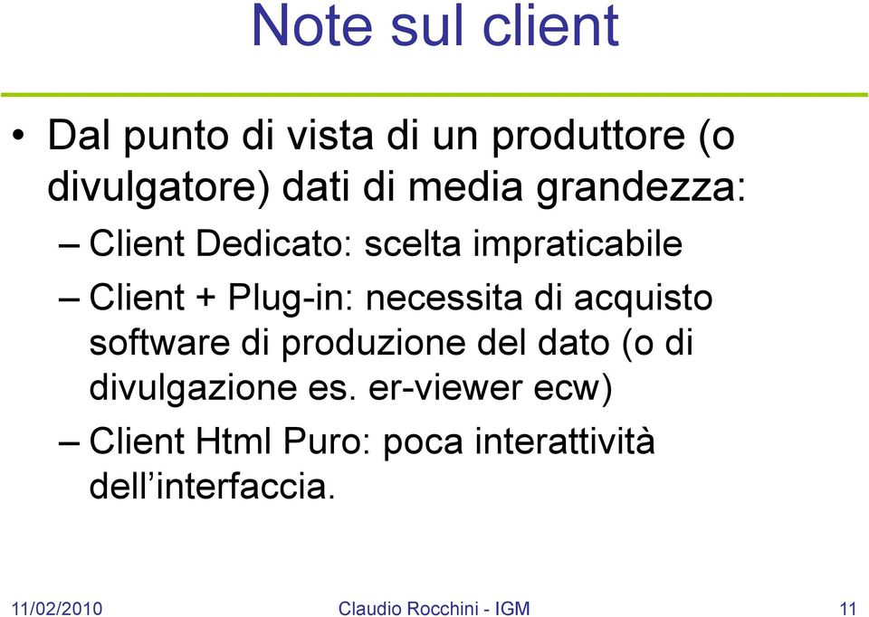 acquisto software di produzione del dato (o di divulgazione es.