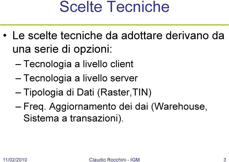 server Tipologia di Dati (Raster,TIN) Freq.