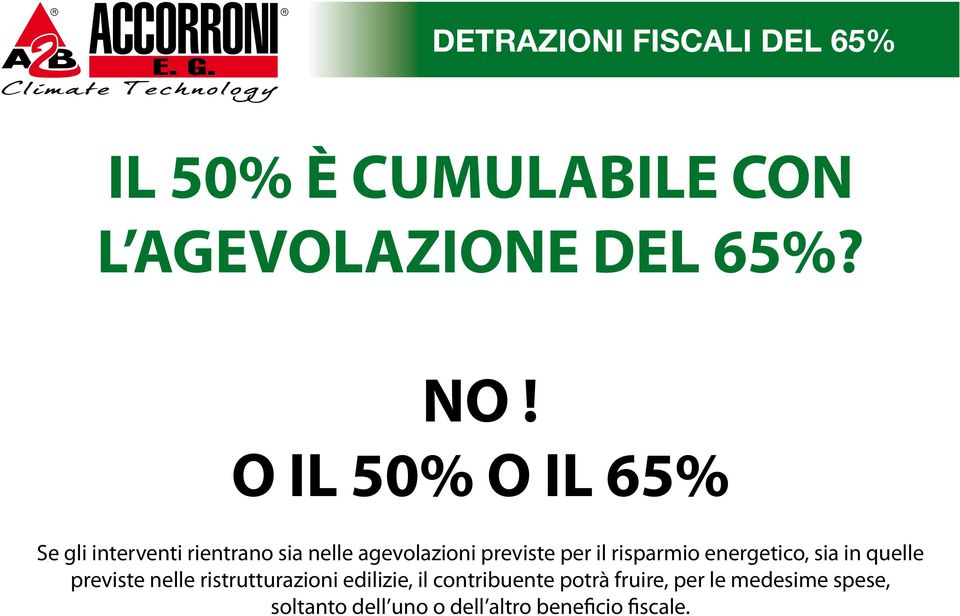 per il risparmio energetico, sia in quelle previste nelle ristrutturazioni