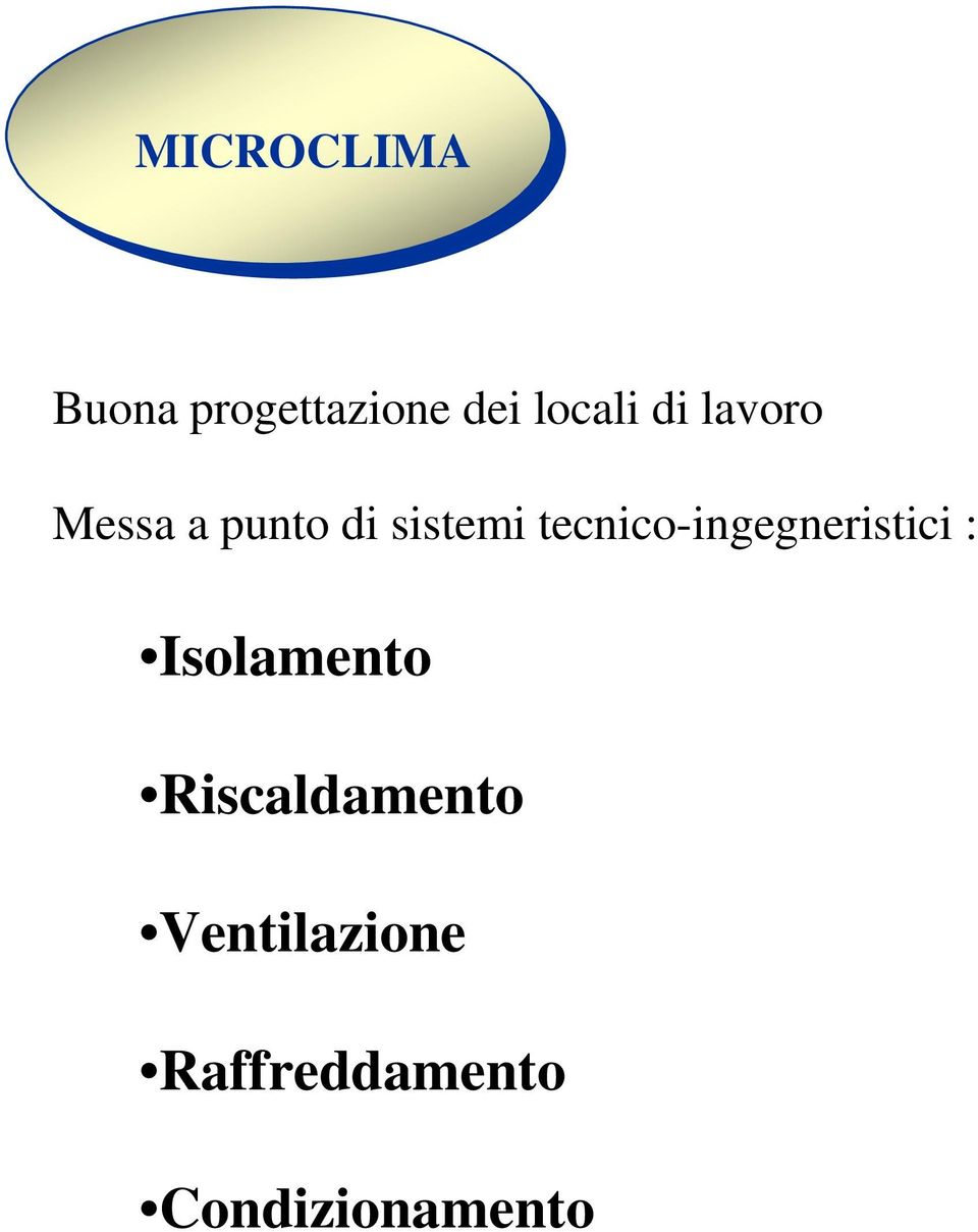 tecnico-ingegneristici : Isolamento