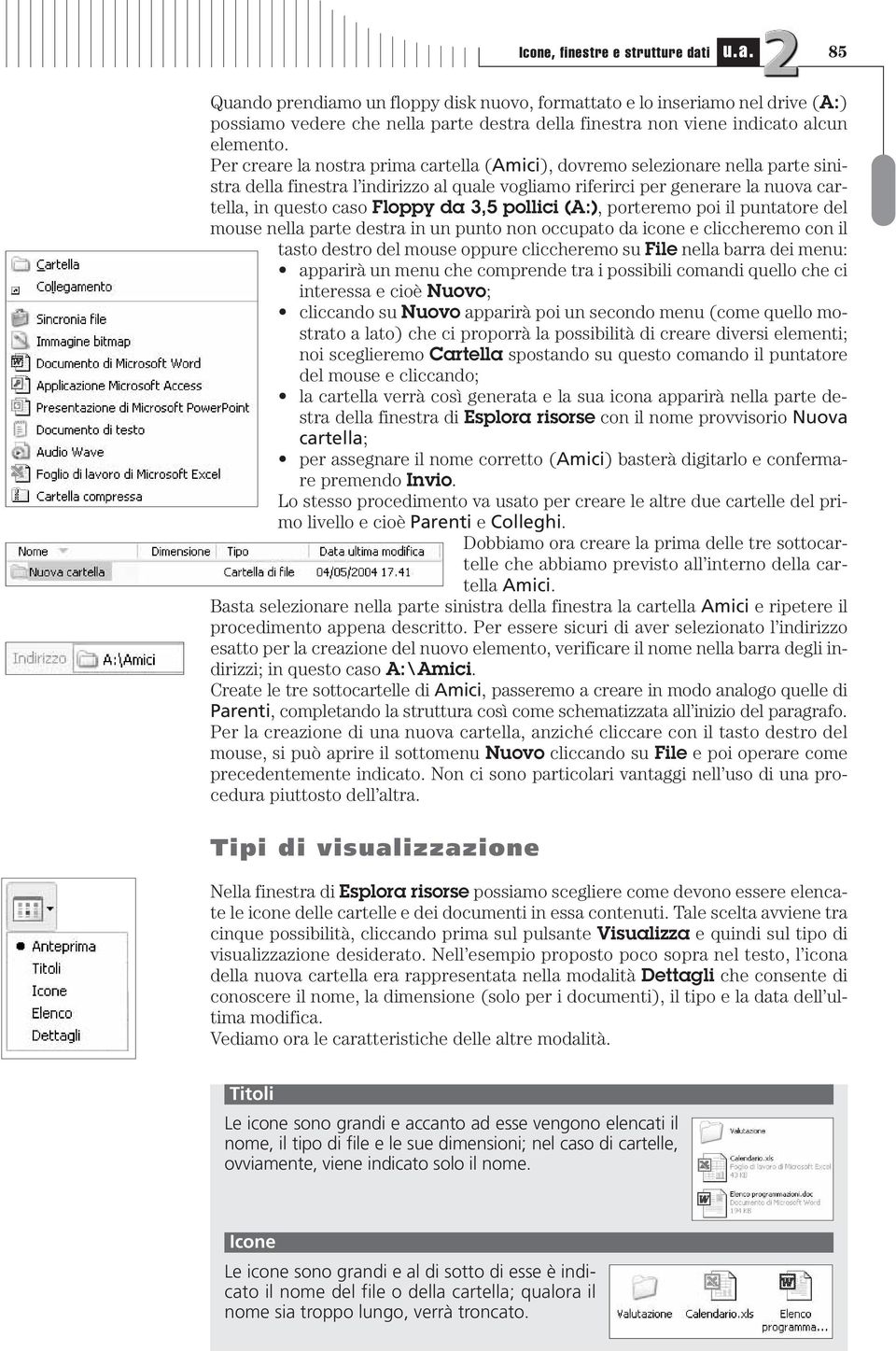 punttore el mouse nell prte estr in un punto non oupto ione e liheremo on il tsto estro el mouse oppure liheremo su File nell rr ei menu: pprirà un menu he omprene tr i possiili omni quello he i