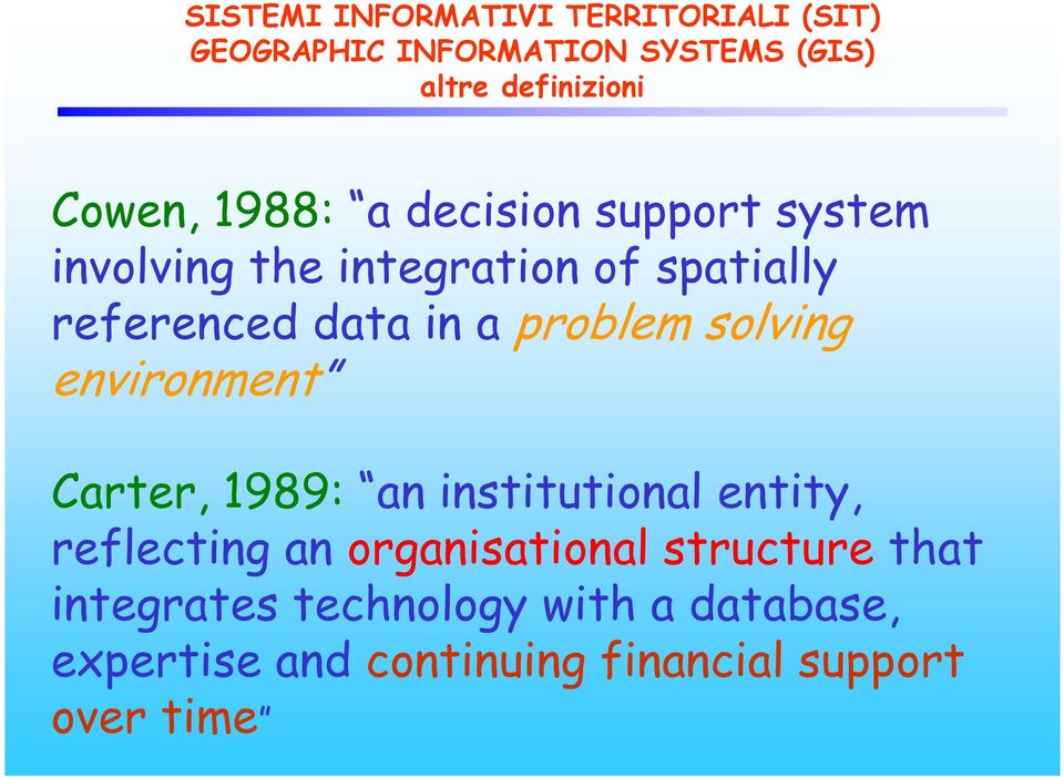 problem solving environment Carter, 1989: an institutional entity, reflecting an organisational