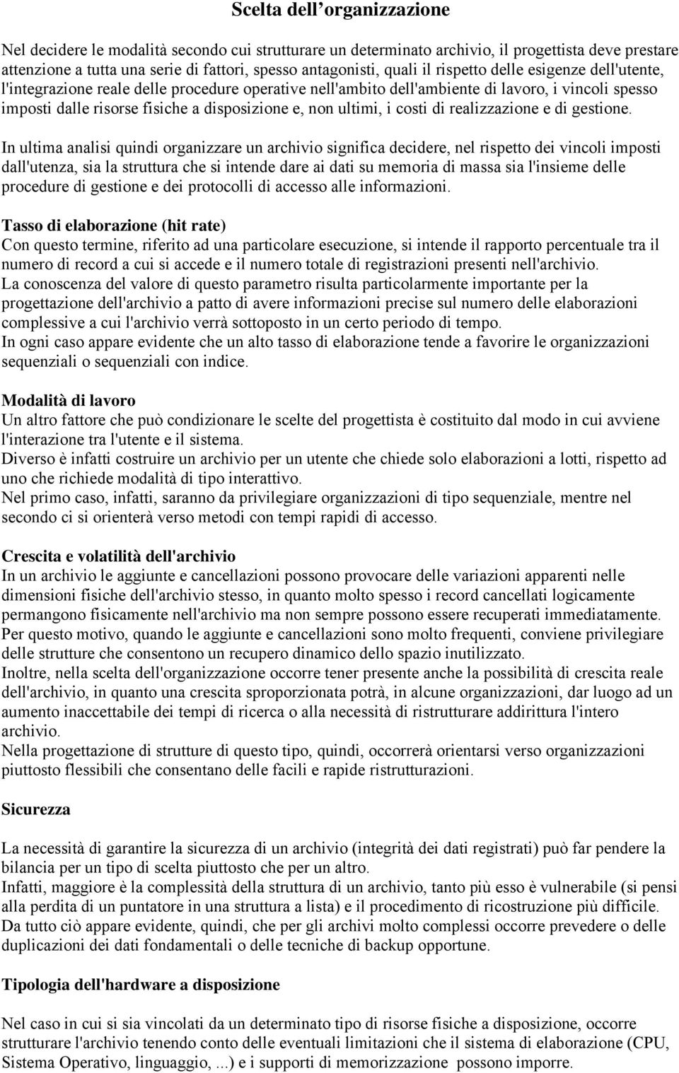 costi di realizzazione e di gestione.