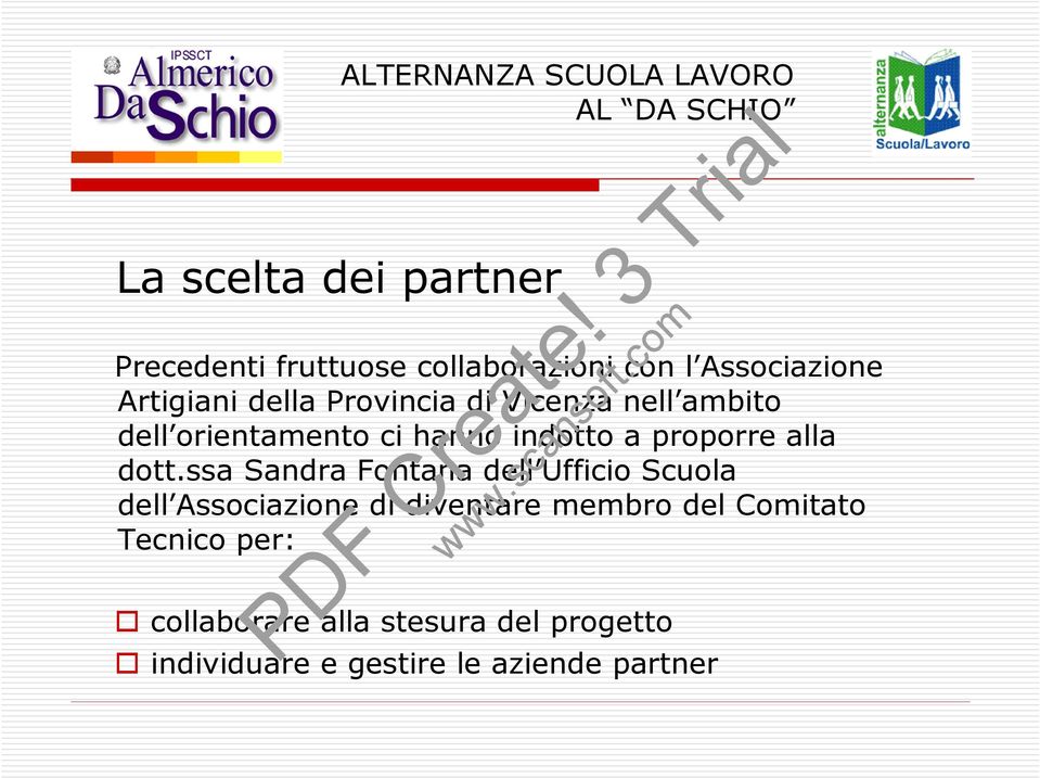 dott.ssa Sandra Fontana dell Ufficio Scuola dell Associazione di diventare membro del