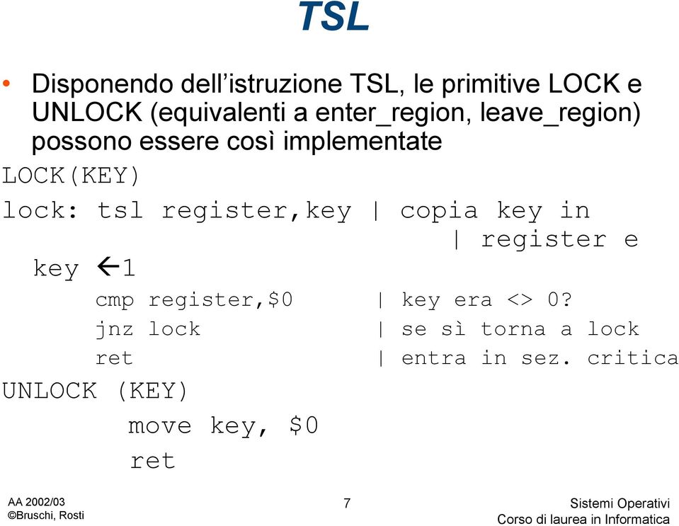 tsl register,key copia key in register e key fl1 cmp register,$0 key era <> 0?