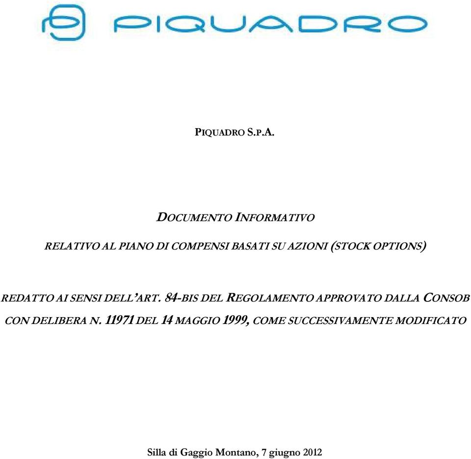 DOCUMENTO INFORMATIVO RELATIVO AL PIANO DI COMPENSI BASATI SU AZIONI