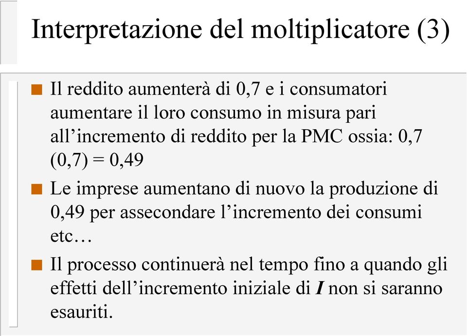 imprese aumentano di nuovo la produzione di 0,49 per asseondare l inremento dei onsumi et Il