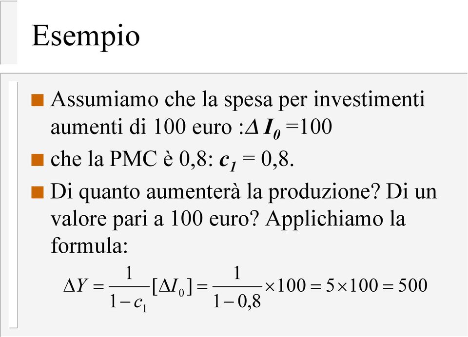 Di quanto aumenterà la produzione?