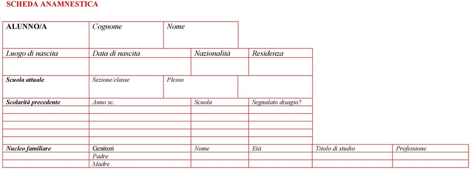 Plesso Scolarità precedente Anno sc. Scuola Segnalato disagio?